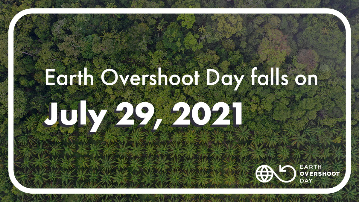 Earth Overshoot Day 2021 how businesses can tread lighter